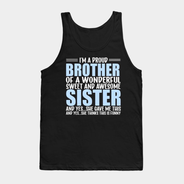 I´m a proud Brother Tank Top by Digital-Zoo